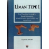 Liman Tepe 1 Orta Tunç Çağı Seramiği ve Küçük Buluntuları