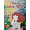 Lora ve Bahçe Gülleri