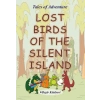 Lost Birds Of The Silent Island
