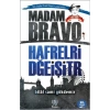 Madam Bravo - Hafrelri Dğeişitr