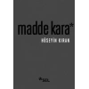 Madde Kara