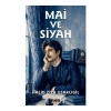 Mai Ve Siyah