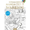Manga Boyama Cilt II: Warrior