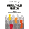 Manipülatörler Aramızda