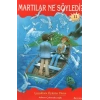 Martılar Ne Söyledi?
