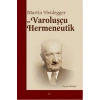 Martin Heidegger ve Varoluşçu Hermeneutik