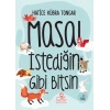 Masal İstediğin Gibi Bitsin (Ciltli)