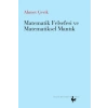Matematik Felsefesi ve Matematiksel Mantık