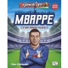 Mbappe - O Bir Dünya Yıldızı