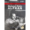 Mehmet Emin Alkan - Milli Dava Adamı