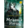 Mekanik Prens - Cehennem Makineleri 2. Kitap