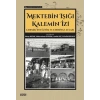 Mektebin Işığı Kalemin İzi