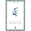 Melametilik / Bir Tasavvuf Okulu Olarak