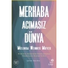 Merhaba Acımasız Dünya