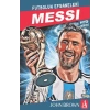 Messi Futbolun Efsaneleri