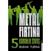 Metal Fırtına 5 - Karanlık Savaş
