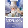 Mevlana Celaleddin-i Rumi - Tarihte İz Bırakanlar