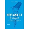 Mevlana ile İş Hayatı