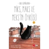 Miks, Maks ve Meksin Öyküsü
