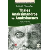 Miletli Filozoflar - Thales, Anaksimandros ve Anaksimines