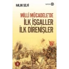 Milli Mücadele’de İlk İşgaller İlk Direnişler