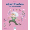 Mini Dâhi Albert Einstein ve Dâhice Fiki