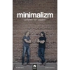 Minimalizm-Anlamlı Bir Yaşam