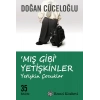 Mış Gibi Yetişkinler