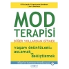 Mod Terapisi: Diğer Yollardan Gitmek