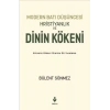 Modern Batı Düşüncesi, Hristiyanlık Ve Dinin Kökeni