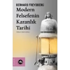 Modern Felsefenin Karanlık Tarihi