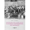 Modernleşme Aracı Olarak Eğitim –Tanzimat Döneminde Ne Değişti?