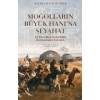 Moğolların Büyük Hanına Seyahat - 13. Yüzyılda İstanbul’dan Karakurum’a Yolculuk (1253-1255)