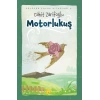 Motorlu Kuş (Ciltli-Resimli)