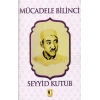 Mücadele Bilinci - Seyyid Kutub