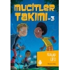 Mucitler Takımı 3 - Kayıp Ufo