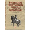 Muhteşem Süleymanın Viyana Kuşatması