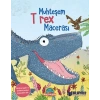 Muhteşem T Rex Macerası (Ciltli)
