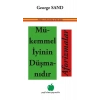 Mükemmel İyinin Düşmanıdır Aforizmalar