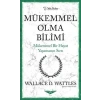 Mükemmel Olma Bilimi - Kısaltılmış Klasikler Serisi