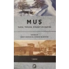Muş / Tarih, Toplum, Siyaset ve Hafıza