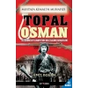 Mustafa Kemalin Muhafızı Topal Osman