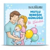 Mutlu Bebeğin Günlüğü İlk Bebeklik-3