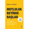 Mutluluk Beyinde Başlar