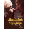 Mutluluk İçgüdüsü