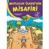 Mutluluk Ülkesinin Misafiri