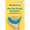 Muz Ne Kadar Kötüdür?