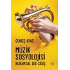 Müzik Sosyolojisi - Kuramsal Bir Giriş