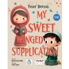 My Sweet Wınged Supplıcatıon