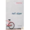 Naif. Süper